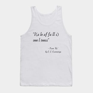 A Quote from "l(a" by E. E. Cummings Tank Top